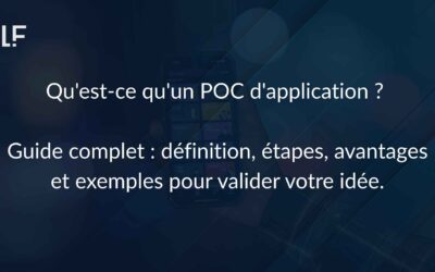 Qu&rsquo;est-ce que le POC d&rsquo;une application ? Un guide complet